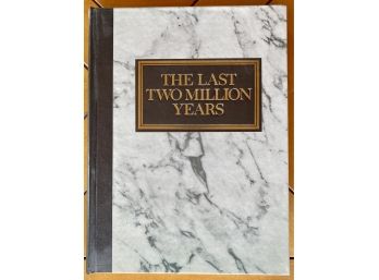 'The Last Two Million Years' Coffee Table Book