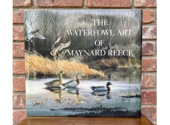 The Waterfowl Art Of Maynard Reece Book