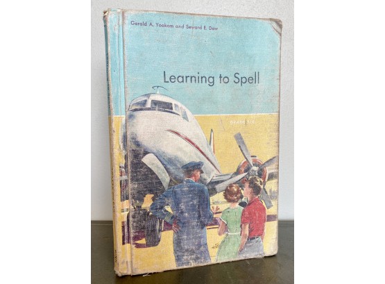 'Learning To Spell' Grade Six, By Gerald A Yoakam And Seward E Daw