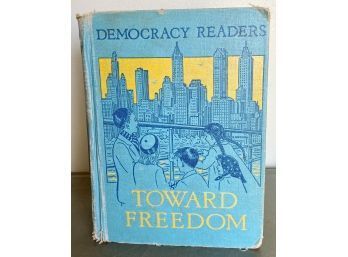 Democracy Readers, Toward Freedom
