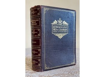 1902 Limited Edition #597 Representative Men Of Colorado In The 19th Century By Howell Art Publishing Co.
