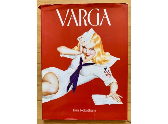 'Varga' By Tom Robotham, Pinup Girl And Sensual Female Art, Hard Cover Book, Some Damage To Dust Jacket