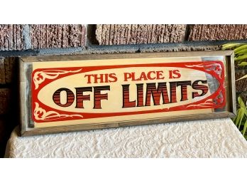 This Place Is Off Limits Mirrored Sign