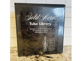 The Gold Aero Tube Library Vol. 01 Tube Complement & Substitution Guide 1950-1996 Edition