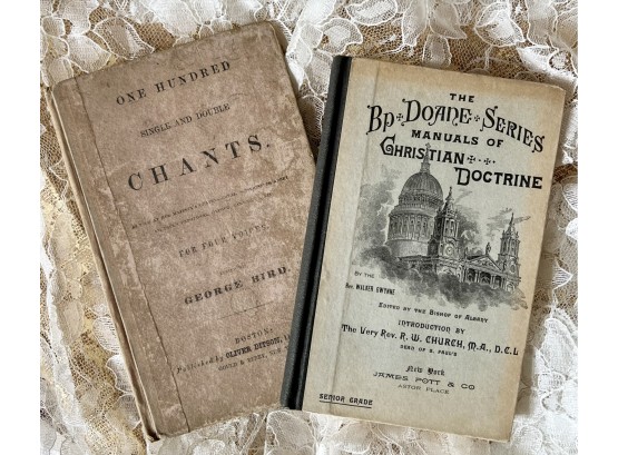 'One Hundred Single And Double Chants' And 1888 'The BP Doade Series Manuals Of Christian Doctrine'