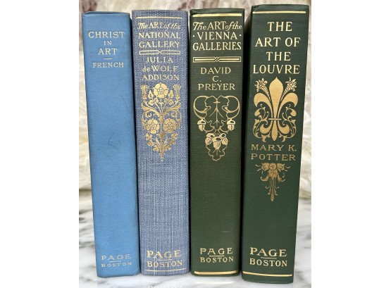(4) Antique Page Boston Books, Includes: 'The Art Of The Louvre'' And 'Christ In Art'