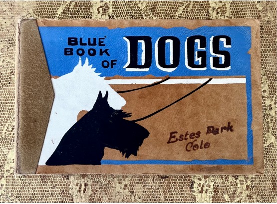 Small, Vintage 'Blue Book Of Dogs', Estes Park Co