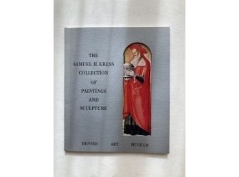 The Samuel H. Kress Collection Of Paintings & Sculpture From The Denver Art Museum (1954)