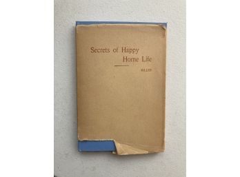 Vintage Secrets Of Happy Home Life By J.R. Miller (1894)