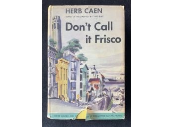 Signed 'Don't Call It Frisco' By Herman Caen