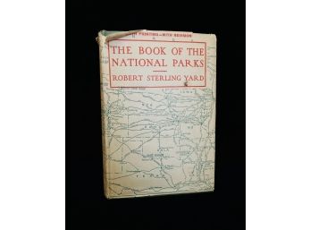 Antique Book 'The Book Of The National Parks' 1928 With Dust Jacket By Robert Sterling Yard