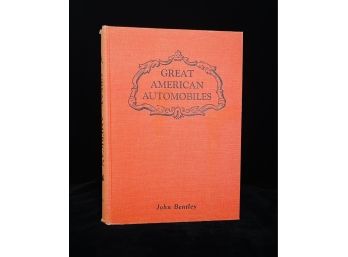Vintage Book 'Great American Automobiles' By John Bentley