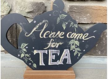 Chalk Painted Teapot Signed Reads “Please Come For Tea” Sign