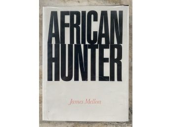 Rare African Hunter Book By James Mellon