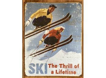 Ski The Thrill Of A Lifetime Tin Wall Hanging
