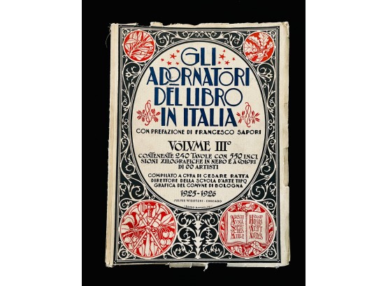 Gli Adornatori Del Libro In Italia Volume III (The Adoration Of The Book In Italy).