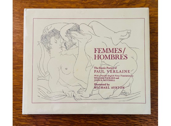 Femmes Et Hombres: The Erotic Poetry Of Paul Verlaine