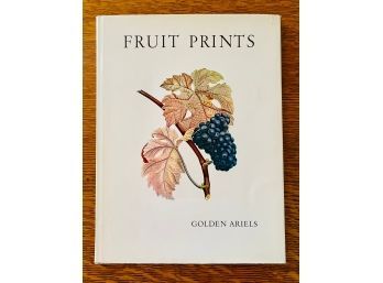 Fruit Prints - Turpin, Poiteau & Riefel - Golden Ariels Prints - 1964 -