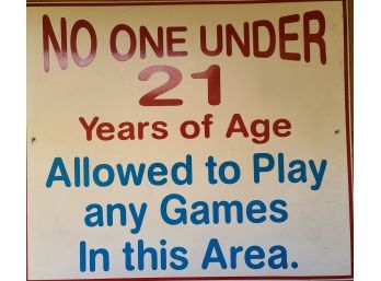 No One Under 21 Sign