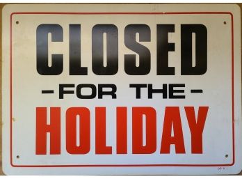 Closed For The Holiday Sign