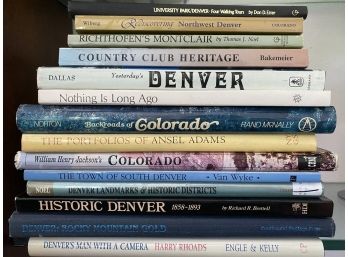 Collection Of Fourteen History Of Denver Books Including Backroads Of Colorado & Nothing Is Long Ago