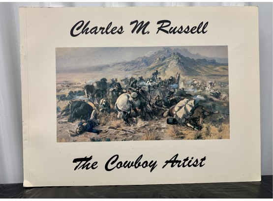 Charles M. Russel- The Cowboy Artist