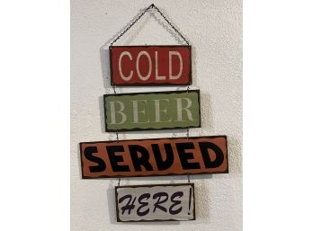 Metal Sign - Cold Beer Served Here!