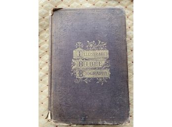 Illustrated Bible Biography 1880 Locke Publishing Company