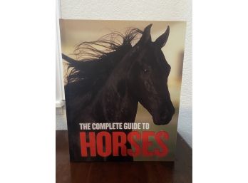 The Complete Guide To Horses