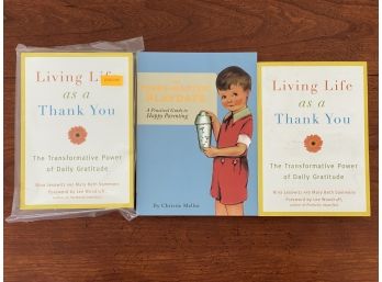 Two Copies Of Living Life As A Thank You & One Paperback Titled 'The Three-martini Playdate'