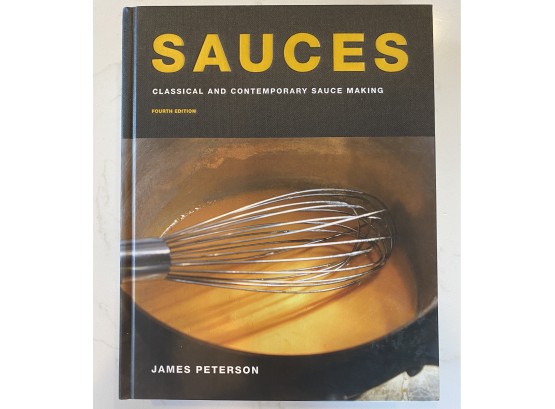 Sauces Classical And Contemporary Sauce Making By James Peterson