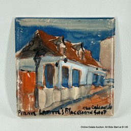Hand Painted Tile Of New Orleans' Pirate Lafitte's Blacksmith Shop, Unsigned