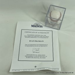 Ryan Franklin Autographed Baseball With Seattle Mariners C.O.A. In Display Box