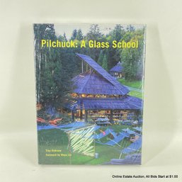 Pilchuck: A Glass School Coffee Table Book By Tina Oldknow Sealed