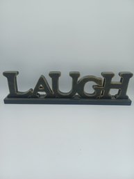 LAUGH Decor Sign