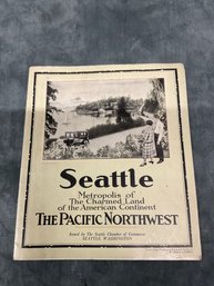 097 Seattle, Metropolis Of The Charmed Land Of The American Continent, The Pacific Northwest, Ca. 1925