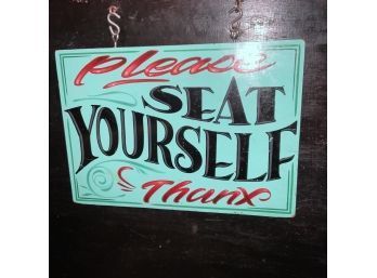 West 5 Hand Lettered 'Please Seat Yourself Sign'