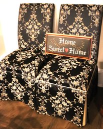 2 Custom Upholstered Chairs & Home Sweet Home Sign