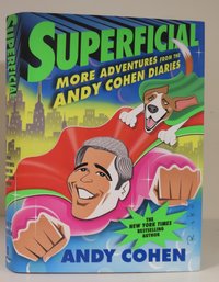 Signed Copy Of Superficial More Adventures From The Andy Cohen Diaries