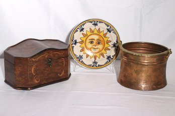 Wood Box With Scrollwork, Copper Bucket And Italian Ceramic Plate, With Smiling Sun.