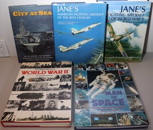 Janes American Fighting Aircraft Of The 20 Th Century/WW II, City At Sea, Man In Space And More.