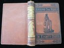 1878 Around The World In Eighty Days - Early American Edition