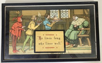 1905 Framed Lithograph HE LIVES LONG WHO LIVES WELL