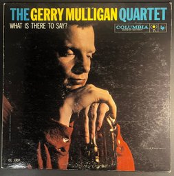 The Gerry Mulligan Quartet What Is There To Say? / CL 1307 / LP Record