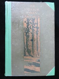 1901 Our National Parks By John Muir First Edition Hardcover