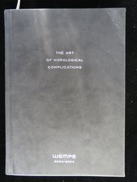 2003 Designer Wrist Watch Hardcover: The Art Of Horological Complications By Hellmut Wempe