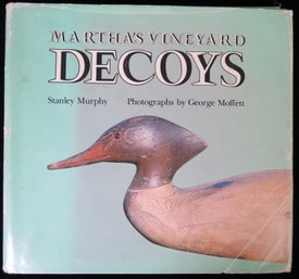 Marthas Vineyard Decoys By Stanley Murphy Hardcover Book