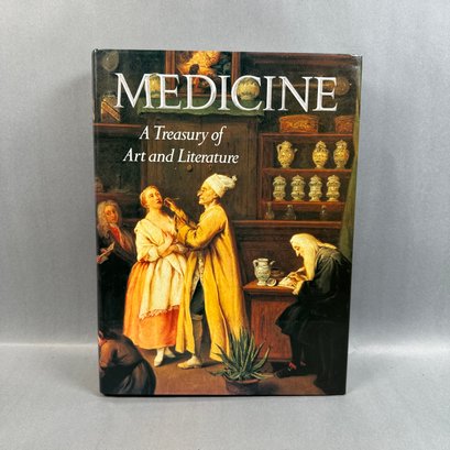 Medicine: A Treasury Of Art & Literature