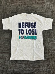 Mariners Refuse To Loose 1995 T Shirt