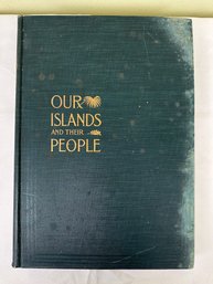 Large Book 'Our Islands And Their People'